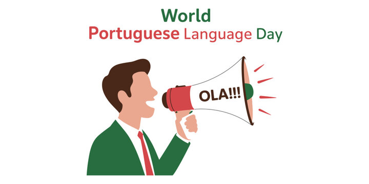 A man in a suit holding a megaphone shouting the word ola to celebrate world portuguese language day Vector, illustration