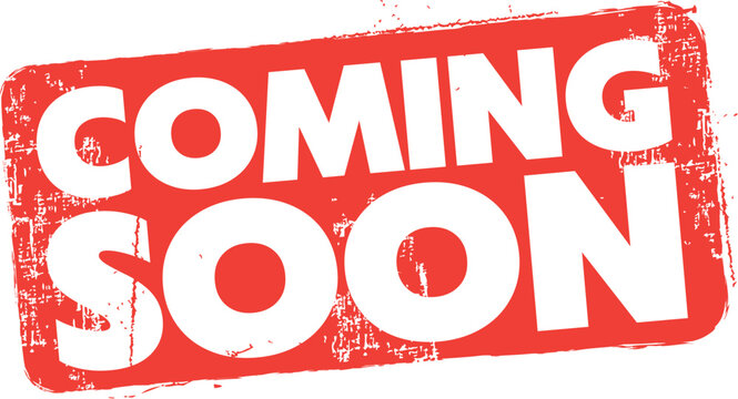 Coming Soon. Red Rubber Stamp.