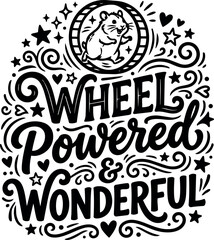Obraz premium Hand lettering vector art with cute hamster running on wheel surrounded by stars hearts and swirls black and white design
