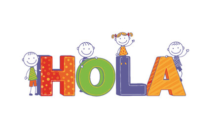 Happy diverse children standing around colorful "HOLA" text on an isolated white background. © sanatun