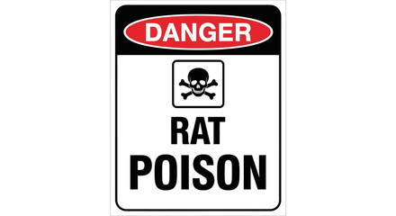A warning sign displays a danger symbol with a skull and crossbones indicating rat poison.
