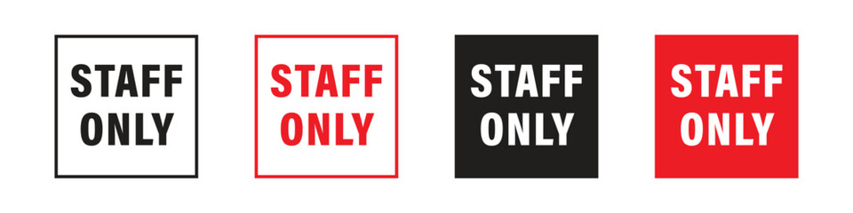 Fototapeta premium Vector Set Of Staff Only Sign
