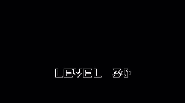 Pixel Retro Gaming 8 Bit Text Animation Loop on Alpha Channel with LEVEL 30 Flicker and Zoom Effect for Video Game Opening Retro Arcade Style 4K Video 4k video animation seamless loop transparent 