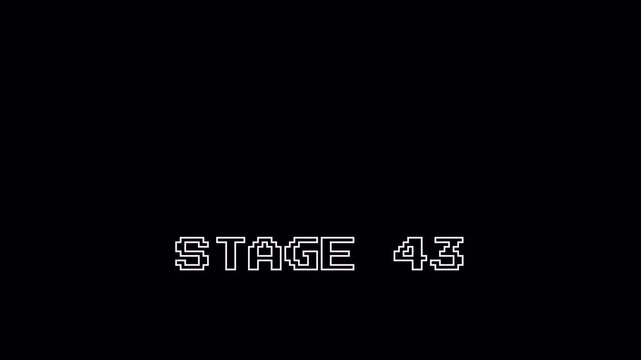 Pixel Retro Gaming 8-Bit Text Animation Loop with Stage 43 Message and Zoom Effect on Alpha Channel for Retro Arcade Style Game Video Openers 4K 4k video animation seamless loop transparent background