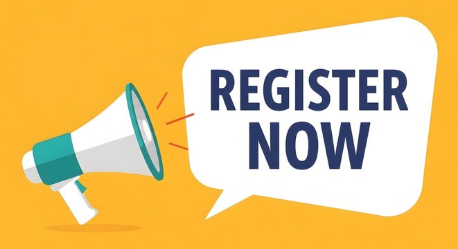 A colorful illustration of a megaphone with a speech bubble saying Register Now on a yellow background