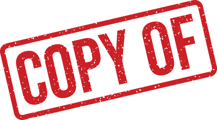 A bold red rectangular stamp explicitly states COPY OF on a bright white surface