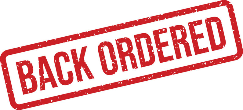 A distressed red rectangular rubber stamp clearly indicates the status back ordered against a pristine white surface
