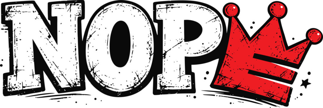 Nope With Crown Funny Vintage Typography