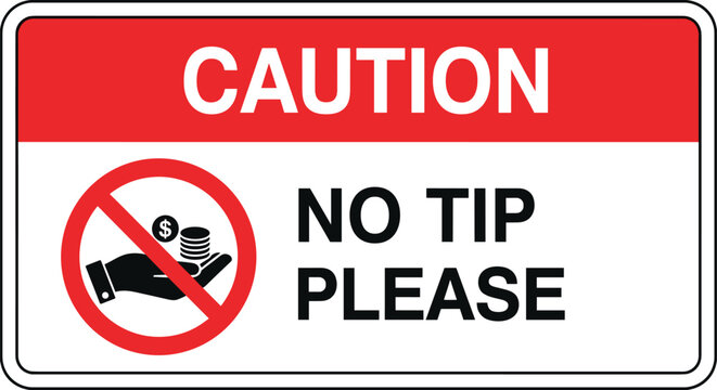 Caution no tip please sign with prohibited tipping hand and money symbol vector illustration for service policy notice