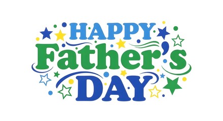 Fototapeta premium Happy father's day colorful text with stars and swirls on white
