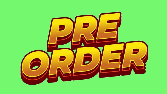 Bold 3d yellow orange pre order motion text with red shadow on bright green background, comic style promotional banner.