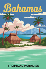 Bahamas Vintage Travel Poster Vector, Tropical Paradise Island with Ocean Coast, Beach Bungalow with Straw Roof, Retro Tourism Postcard Illustration, Exotic Summer Holiday Destination Design © Raxzen