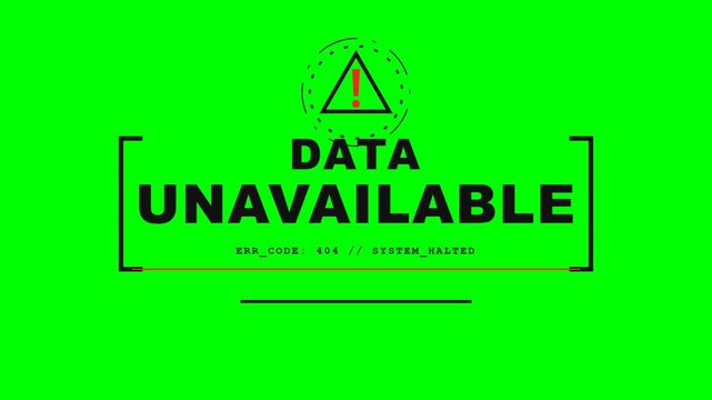 Critical data unavailable alert with system halted message animation on green screen for error display and technical failure notification