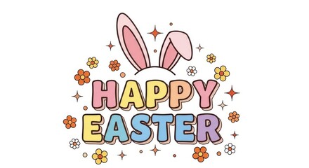 Fototapeta premium Colorful happy easter sign with bunny ears and flowers on white background
