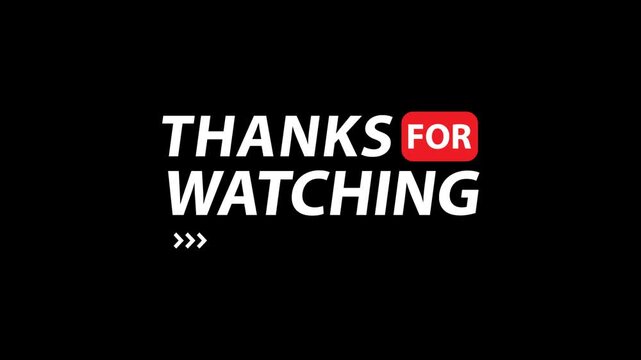 Thanks for watching text animation video isolated on black background for closing credits text. Thank you for watching animated youtube outro like comment share subscribe call to action text animation