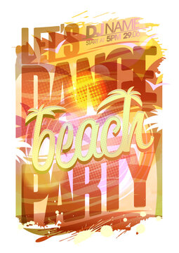 Bright summer beach party poster with large colorful typography, tropical palm trees, paint splashes and sunset gradient background. Vector illustration for nightclub flyer, music event promotion or f