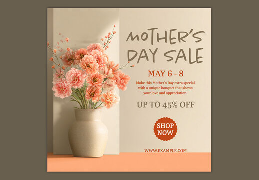 Editable Happy Mother&rsquo;s Day Sale Social Media Post Template with Floral Bouquet Vase and Up to 45 Percent Off in Beige and Orange Theme.