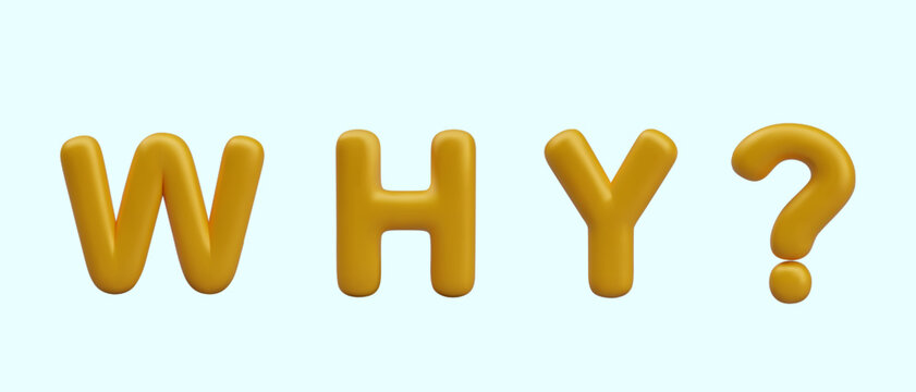 Golden inscription WHY with question mark. Concept of finding out reason, communication. Vector poster in 3D style. Template for studying construction of interrogative sentences