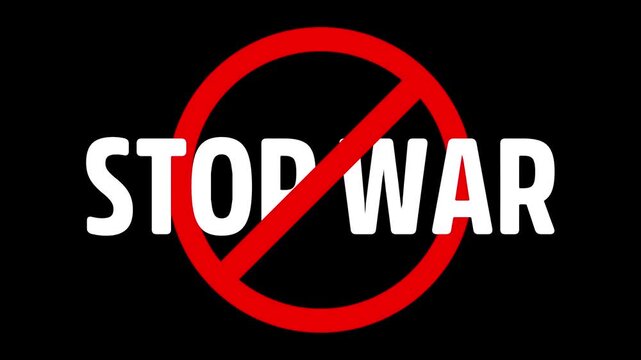Animated "STOP WAR" Text: Modern Peace Awareness Motion Graphic with Red Prohibition Sign