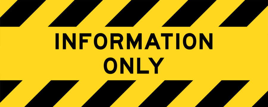 Yellow and black color with line striped label banner with word information only