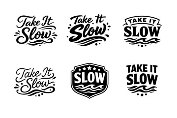 Obraz premium Take it slow inspirational typography set with decorative elements