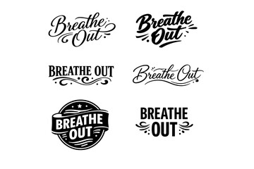 Obraz premium Stylish breathe out typography designs collection in black and white