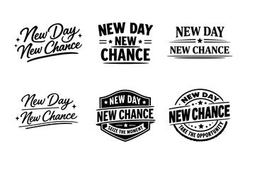 Obraz premium Motivational slogan designs: new day new chance graphic variations