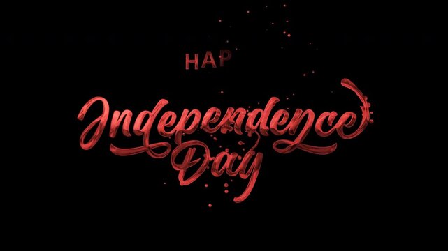 Happy independence day shines in red text on a stark black background. Suitable for celebrating videos. Include alpha channel for any background.