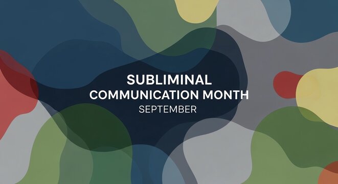 Subliminal Communication Month concept design in abstract shape colors, suitable for background or banner, celebrate in September