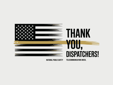 Thank You Dispatchers National Public Safety Telecommunicators Week Graphic with Thin Gold Line Flag for 911 Emergency Communications Support