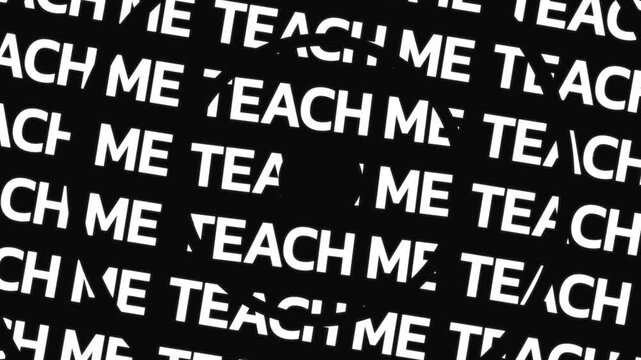 Circular text paths rotate in opposite directions showing the phrase teach me repeated in concentric rings around a center space.