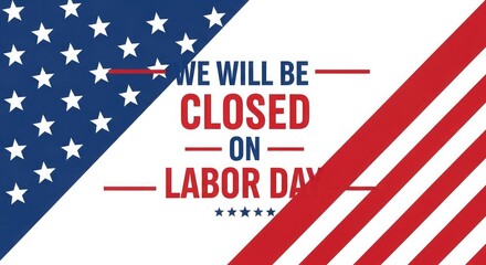 Fototapeta premium Us labour day closure offices and businesses shut on may labour day