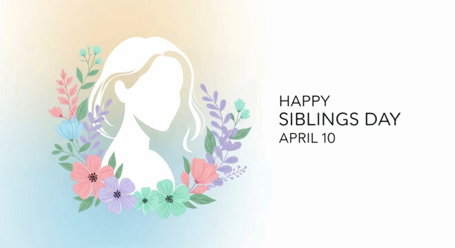 Happy siblings day april 10th celebration with floral wreath and woman silhouette symbolizing love and family bonding on a colorful background