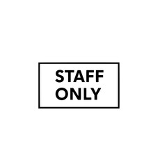 Fototapeta premium Staff Only Notice Minimal Outline Vector Illustration