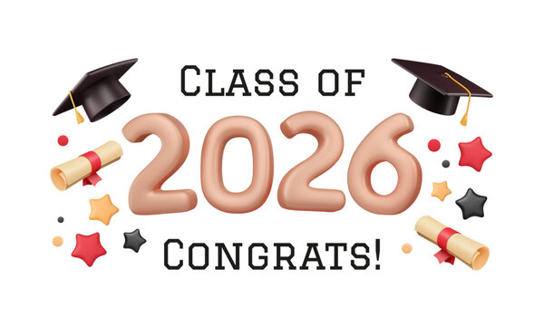 Class of 2026 banner with 3d elements. Graduate greeting card, celebration event template. Vector illustration. Golden numbers, stars in plastic style, cartoon hats.