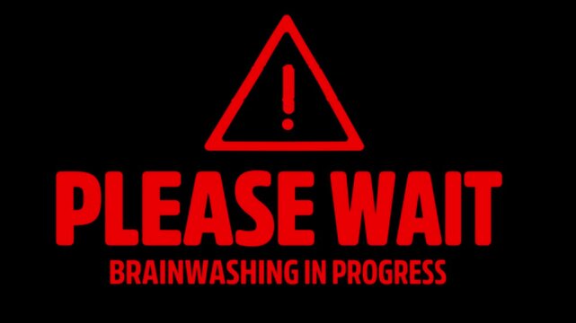 please wait brainwashing in progress text with distortion effect. Cinematic Glitch Horror Warning 4K Seamless Loop.