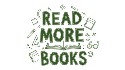Naklejka premium Read More Books: A call to delve deeper, the image is a testament to the timeless appeal of reading and the joy of knowledge.