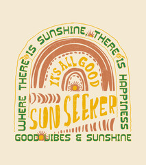 Obraz premium Good vibes and sunshine typography text wording in vintage hand made font. sun ray with round text. hand drawing sun shine. summer print design. sunset graphic tee. 