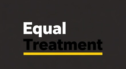 Obraz premium Equal Treatment - A Call for Fairness and Justice.