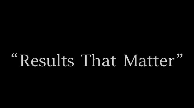 A concise, central quotation stating "Results That Matter" presented in white serif font against a completely black backdrop ideal for screen display.