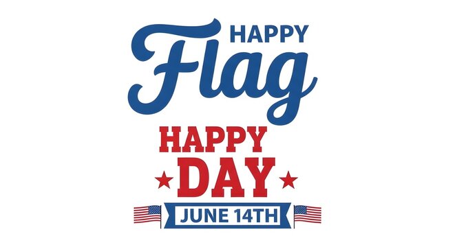 Happy flag day usa celebrating american flag and national pride on june 14th