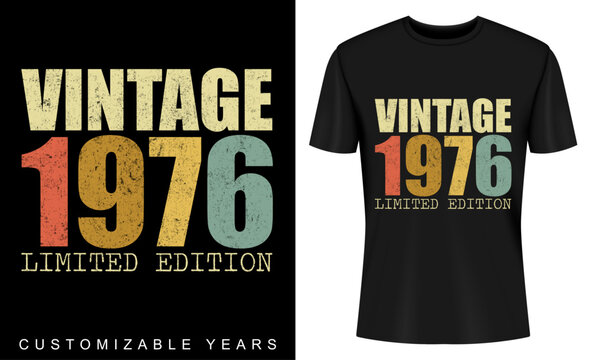 50th Birthday 50 Years Old Limited Edition Retro Vintage 1976 Customizable Birthday Year T-Shirt