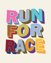 Fototapeta premium Run For Race Retro 3D Bold Typography Vector Illustration