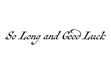Fototapeta premium So Long and Good Luck - So Long and Good Luck words on white background, calligraphy, handwritten, vector 