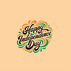 Obraz premium Happy Independence Day Elegant Calligraphy Design with Tricolor Decorative Flourishes and Festive Patriotic Typography