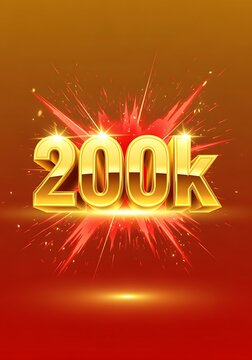 Golden 200k text with red and orange gradient background and explosion effect  shiny numbers with sparkles