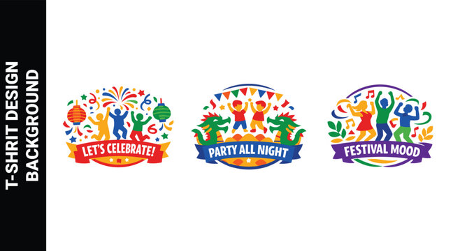 Lets celebrate party all night festival mood t shirt designs