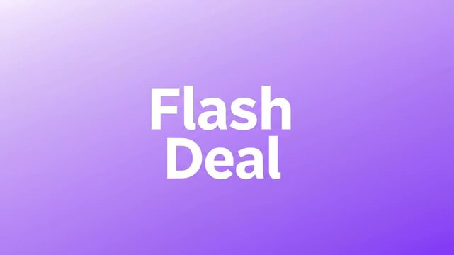 Flash Deal Text Animation on Purple Gradient Background.