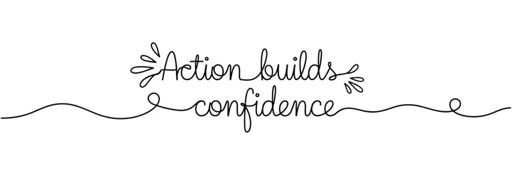 Obraz premium Hand lettered action builds confidence phrase on white background, none editable stroke