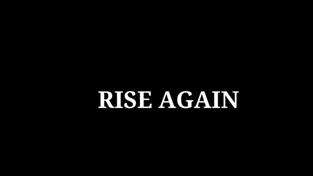 A motivational video about overcoming adversity and rising again
